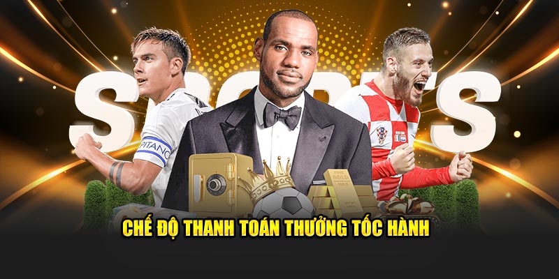 Chế độ thanh toán thưởng tốc hành