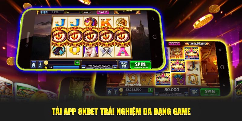 Tải app 8KBet trải nghiệm đa dạng game